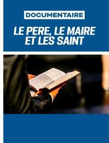 Le père, le maire et les Saint