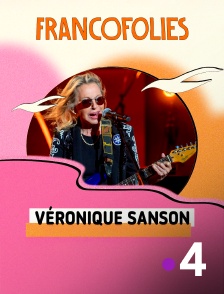 France 4 - Véronique Sanson aux Francofolies