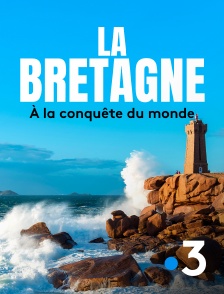 France 3 - La Bretagne à la conquête du monde