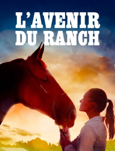 L'avenir du ranch