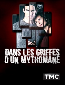 TMC - Dans les griffes d'un mythomane