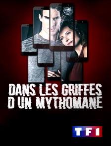 TF1 - Dans les griffes d'un mythomane