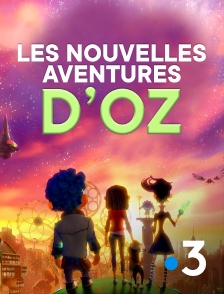 France 3 - Les nouvelles aventures d'Oz