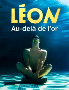 Léon, au-delà de l'or