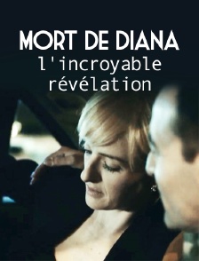 Mort de Diana : l'incroyable révélation