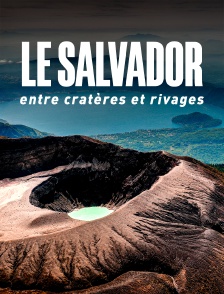 Le Salvador : Entre cratères et rivages