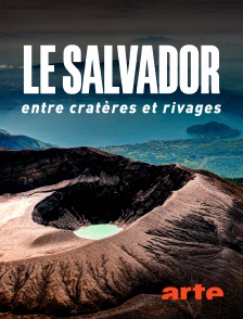 Arte - Le Salvador : Entre cratères et rivages