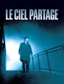 Le ciel partagé