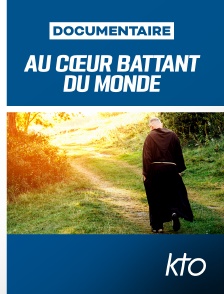 KTO - Au cœur battant du monde