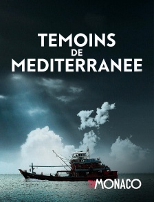 TV Monaco - Témoins de Méditerranée