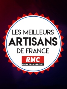 Le concours des "Meilleurs artisans de France RMC"