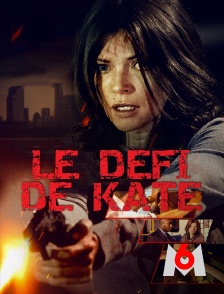 M6 - Le défi de Kate