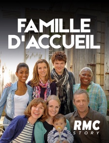 RMC Story - FAMILLE D'ACCUEIL