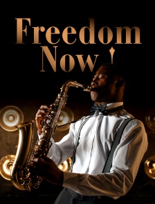 Freedom Now !