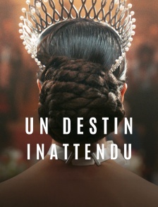 Un destin inattendu
