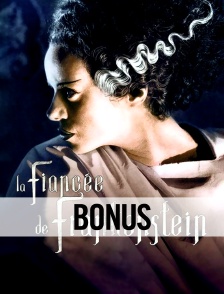 La fiancée de Frankenstein : le bonus