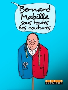 Paris Première - Bernard Mabille sous toutes les coutures