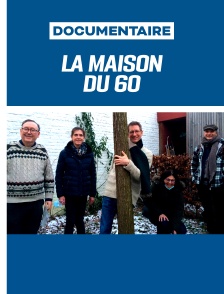 La Maison du 60