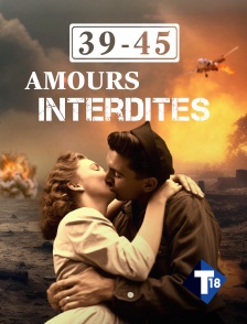 T18 - 39-45 amours interdites