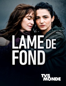 TV5MONDE - Lame de fond