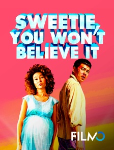 FilmoTV - Sweetie, You Won't Believe It