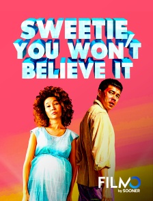 FilmoTV - Sweetie, You Won't Believe It