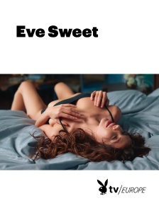 Playboy TV - Eve Sweet