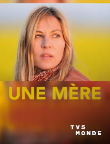 TV5MONDE - Une mère