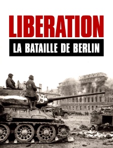 Libération : la bataille de Berlin