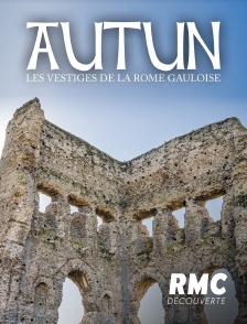 Autun, les vestiges de la Rome gauloise