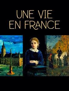 Une vie en France