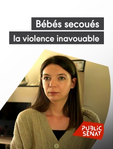 bébés secoués, la violence inavouable