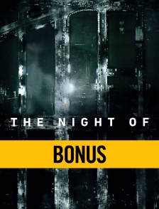 The Night Of : Bonus