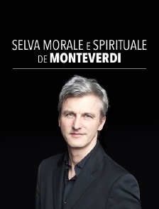 Selva Morale e Spirituale de Monteverdi