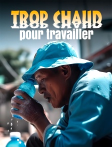 Trop chaud pour travailler