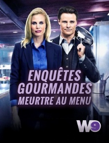 W9 - Enquêtes gourmandes : Meurtre au menu