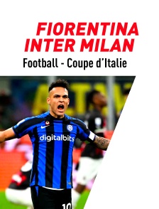 Football - Finale de Coupe d'Italie : Fiorentina / Inter Milan