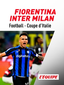 L'Equipe - Football - Finale de Coupe d'Italie : Fiorentina / Inter Milan