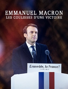Emmanuel Macron, les coulisses d'une victoire
