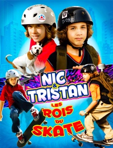 Nic & Tristan, les rois du skate