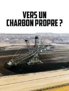 Vers un charbon propre ?