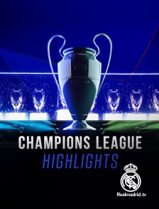 Real Madrid TV - Champions League Highlights