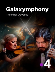 France 4 - Galaxymphony : The Final Odyssey