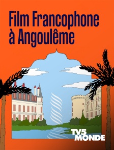 TV5MONDE - Cérémonie de clôture Festival du film francophone d'Angoulême