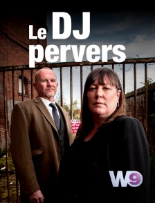 W9 - Le DJ pervers