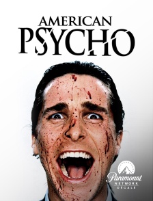 Paramount Network Décalé - American Psycho