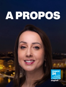 France 24 Anglais - A PROPOS