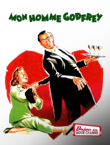 Drive-in Movie Channel - Mon homme Godfrey