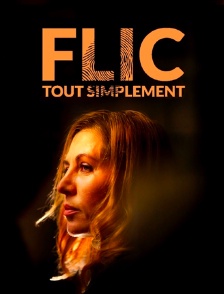Flic, tout simplement