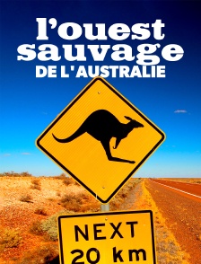 L'ouest sauvage de l'Australie